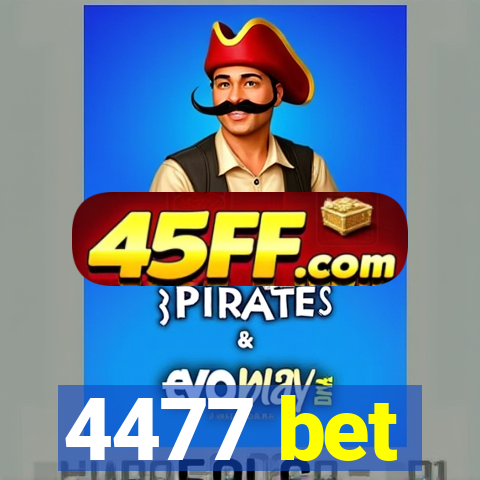4477 bet